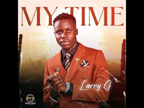 Larry G - My Time