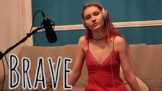 Brave by Sara Bareilles Cover Song