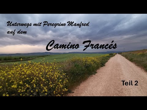 Camino Frances 2024 Teil 2