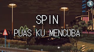 Download lagu Spin - Puas Ku Mencuba (Lirik Video) mp3