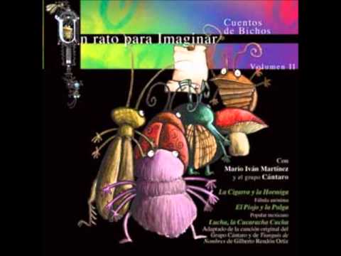 Mario Iván Martínez  La Cigarra y la Hormiga
