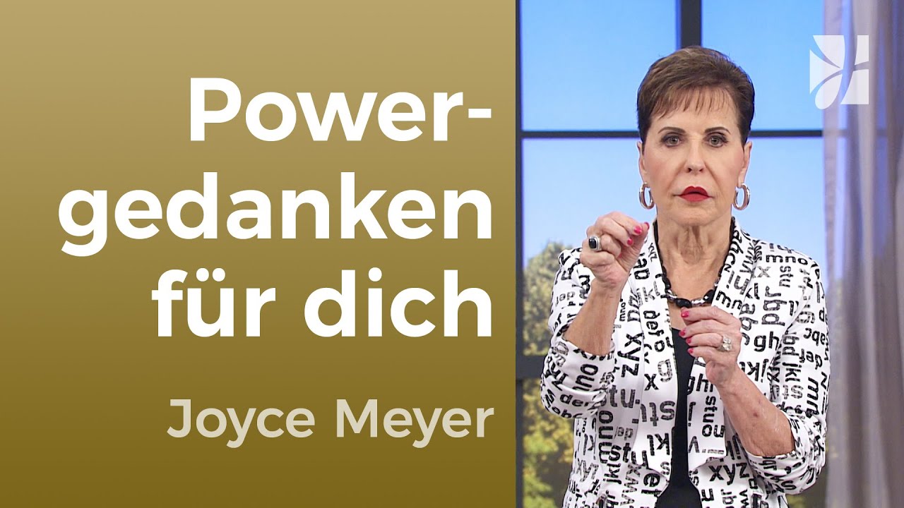 Von ‚ICH KANN NICHT‘ zu ‚ALLES IST MÖGLICH‘ 🚀 – Joyce Meyer – Gedanken und Worte lenken