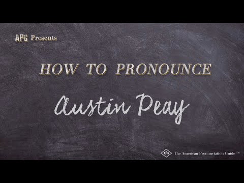 How to Pronounce Austin Peay (Real Life Examples!)