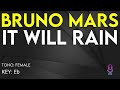 Bruno Mars - It Will Rain - Karaoke Instrumental - Female