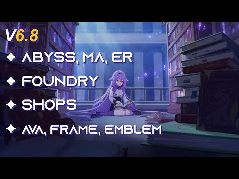 V6.8 EN - Abyss, MA, ER, Foundry, Shops - Honkai Impact 3rd