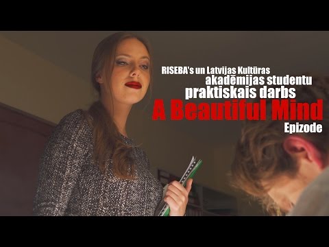 A Beautiful Mind / Epizode / RISEBA's un Latvijas Kultūras akadēmijas studentu praktiskais darbs