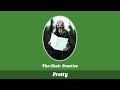 The Choir Practice - Pretty (Official Audio)04 Pretty