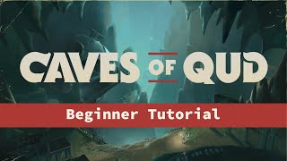 Getting Started With Caves of Qud - Official Beginner Tutorial by @SBPlaysGames