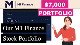 Our M1 Finance Stock Portfolio | $7,000 Portfolio | Early Retirement
