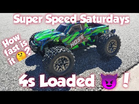 Super Speed Saturdays - 4s Traxxas Hoss 🤗 Speed Test
