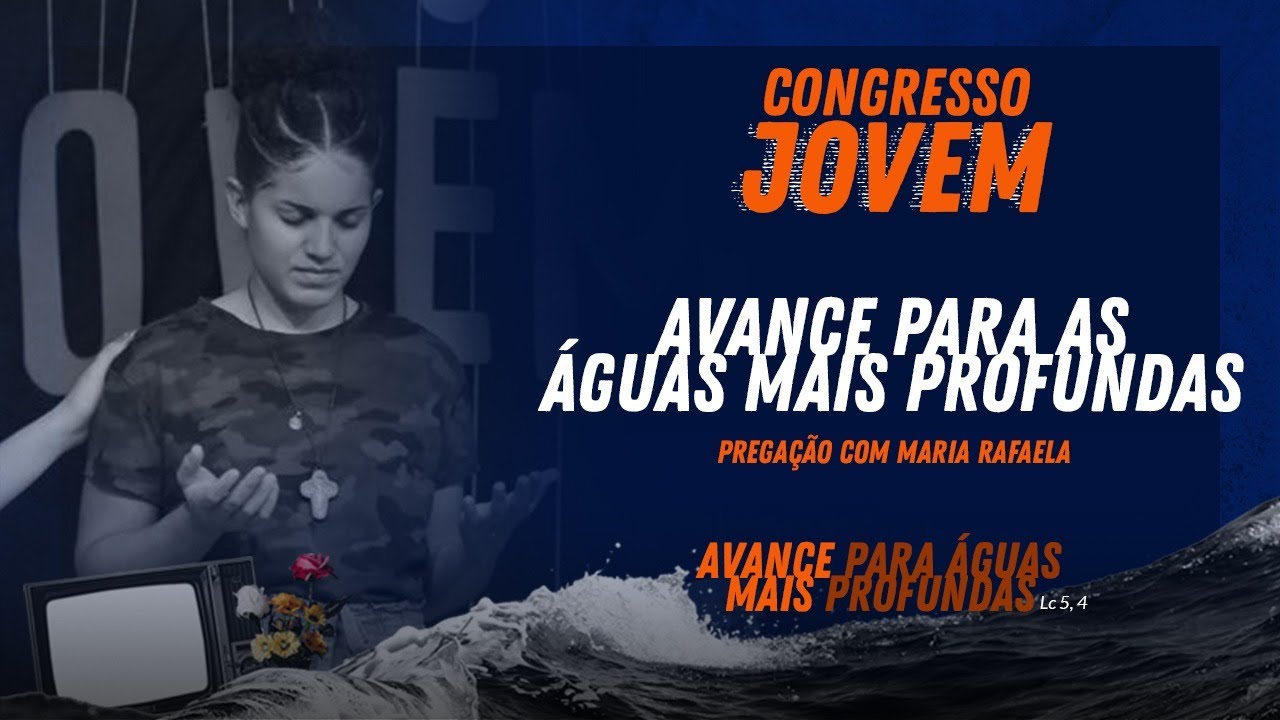 #CJemCasa| Avance para águas mais profundas - Pregação com Maria Rafaela