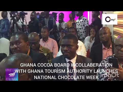 NATIONAL CHOCOLATE WEEK OFFICIALLY LAUNCHED BY  GCB & GTA - RAY ANKRAH,DCE OF COCOBOD SPEAKS