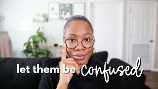 Stop being scared of being MISUNDERSTOOD...advice for young women.