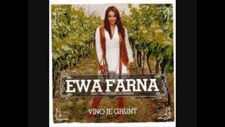 Ewa Farna - Víno je grunt ft. Frantisek Segrado Ewa Farna - Víno je grunt ft. Frantisek Segrado