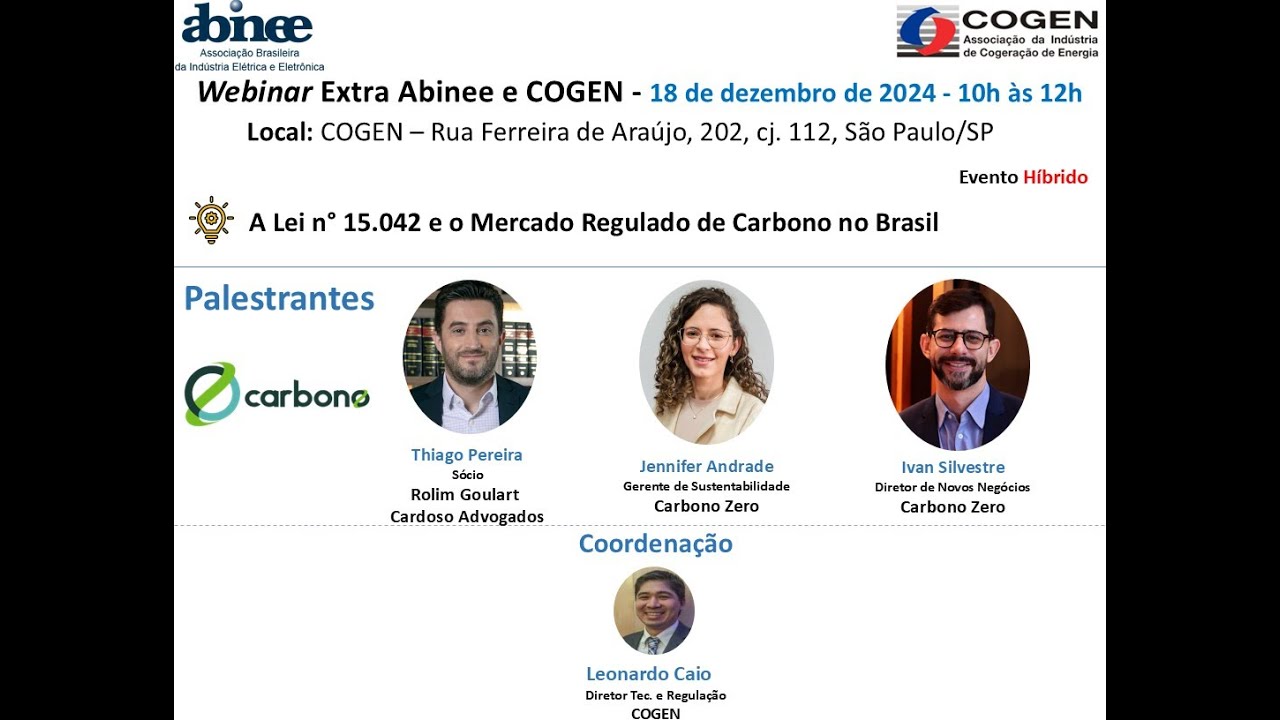 Webinar Extra Abinee COGEN - A Lei n° 15 042 e o Mercado Regulado de Carbono no Brasil