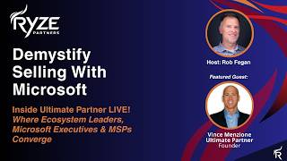 Demystify Selling with Microsoft:  Inside Ultimate Partner Live!