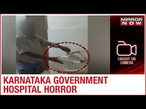 Karnataka's health infrastructure under stress, angry patients expose shoddy facilities