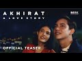 Akhirat: A Love Story - Teaser
