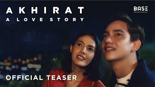 AKHIRAT: A LOVE STORY | OFFICIAL TEASER | DI BIOSKOP DESEMBER 2021