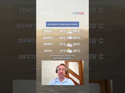 Confira a previsão do tempo em Santa Maria até 14 de novembro