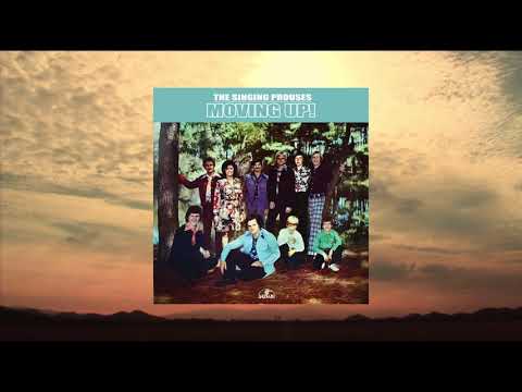 The Singing Prouses - Just A Little Talk With Jesus (Moving Up! LP)