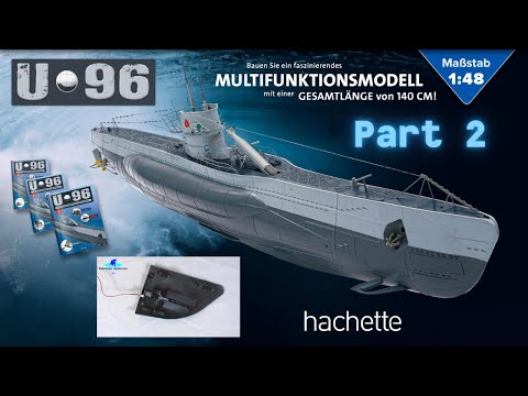 Hachette U-Boot U 96 (Metall) Part 2 - Der Motor der Mündungsklappen!