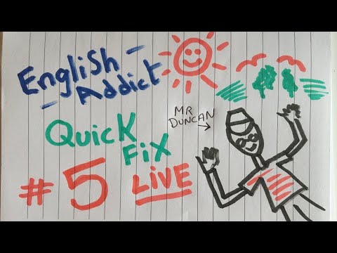 English Addict ( Quick Fix 5 ) Thurs 7th October  2021- Live Chat from England with Mr Duncan