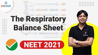 The Respiratory Balance Sheet | The Respiration  in Plants| Class 11 Botany| NEET 2021| ATP Star