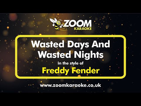 Freddy Fender - Wasted Days And Wasted Nights - Karaoke Version from Zoom Karaoke