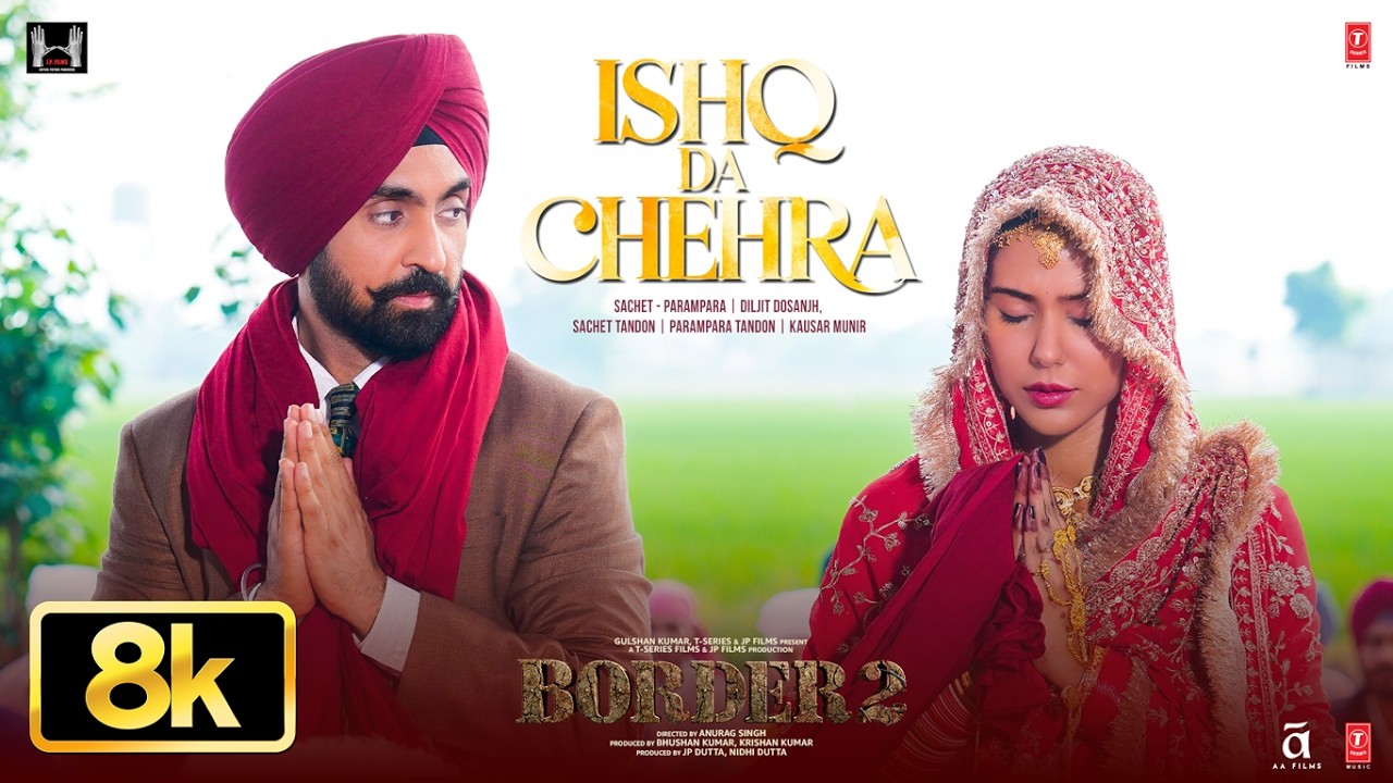 BORDER 2: Ishq Da Chehra (Full Video) | Sunny D, Varun D, Diljit, Ahan | Sachet-Parampara, Kausar