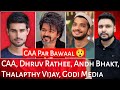 CAA | Dhruv Rathee | Andh Bhakt | Thalapthy Vijay | Godi Media | Mr Reaction Wala