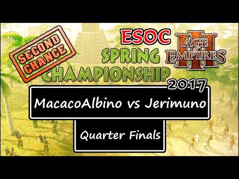 [AoE3] ESOC Spring Second Chance Tournament: Quarter Finals — MacacoAlbino vs Jerimuno