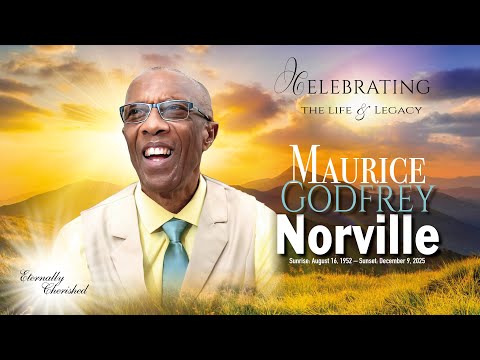 Celebration  of Life and Legacy   -    MAURICE  GODFREY  NORVILLE