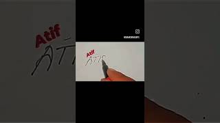 ATIF name signature #best&amp;simple sign #trending song &amp; sign#reel #short