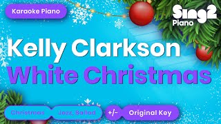 Kelly Clarkson - White Christmas (Karaoke Piano)