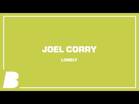 Joel Corry - Lonely