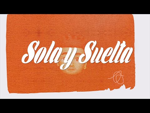Paradize x Carlo LaQuinta - Sola y Suelta (Lyric Video Oficial)