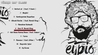 Eypio feat  Burak King - Sen [SÖZLERİYLE]