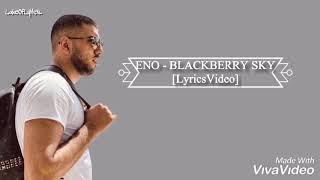 ENO - BLACKBERRY SKY [LyricsVideo]