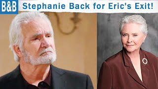 HUGE NEWS! Susan Flannery&#39;s Stephanie Returns for Eric&#39;s Exit: The Bold and The Beautiful Spoilers