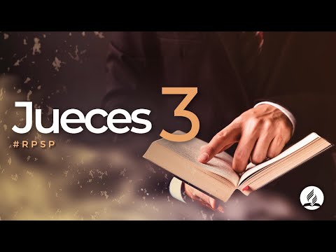 Jueces 3- Reavivados Por Su Palabra | #RPSP