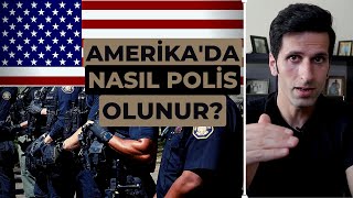 AMERİKA'DA POLİS NASIL OLUNUR? TÜRK - AMERİKAN POLİSİ ANLATIYOR. (BOYLE BIR VIDE
