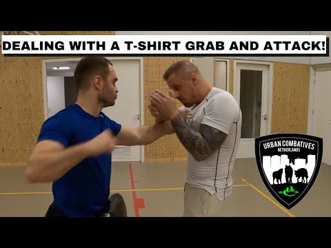 DEALING WITH A T-SHIRT GRAB AND ATTACK!