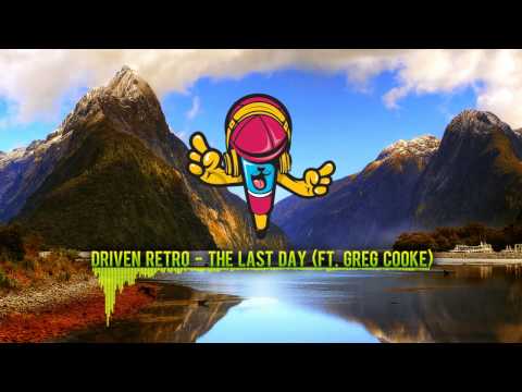 Driven Retro - The Last Day (ft. Greg Cooke)