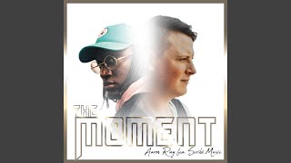 The Moment Music Video