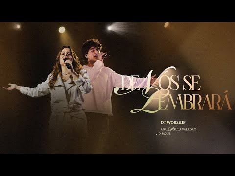 De Nós Se Lembrará | DT Worship, Ana Paula Valadão & Isaque