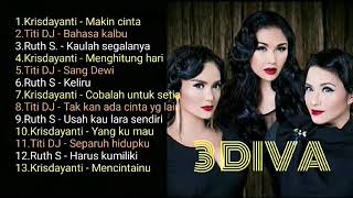 Download lagu 3 DIVA _ KRISDAYANTI. TITI DJ. RUTH SAHANAYA _ full album kenangan mp3 Download lagu 3 DIVA _ KRISDAYANTI. TITI DJ. RUTH SAHANAYA _ full album kenangan mp3