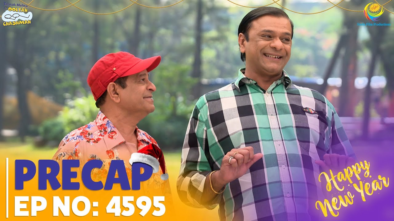 Ep 4595- PRECAP! | Taarak Mehta Ka Ooltah Chashmah | तारक मेहता का उल्टा चश्मा