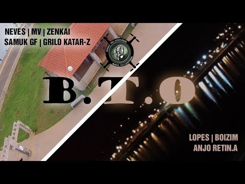 B.T.O - Neves | MV | Zenkai | Katar-z | Lopes | Boizin | Anjo Retin.A