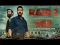 RAID 2 Teaser Ajay D Riteish D Vaani K Raj Kumar Abhishek P Kumar M Bhushan K Krishan K